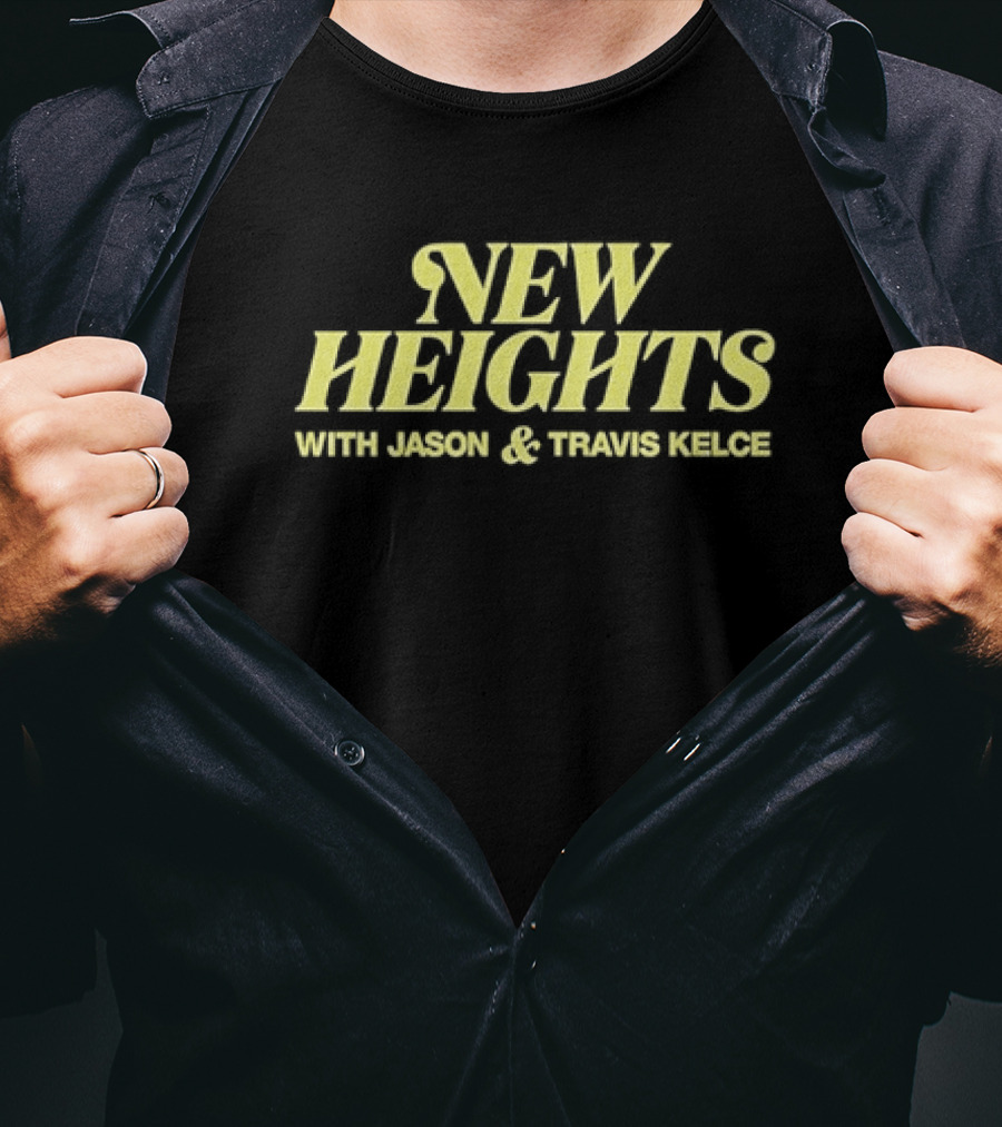 New Heights With Jason And Travis Kelce T-Shirt