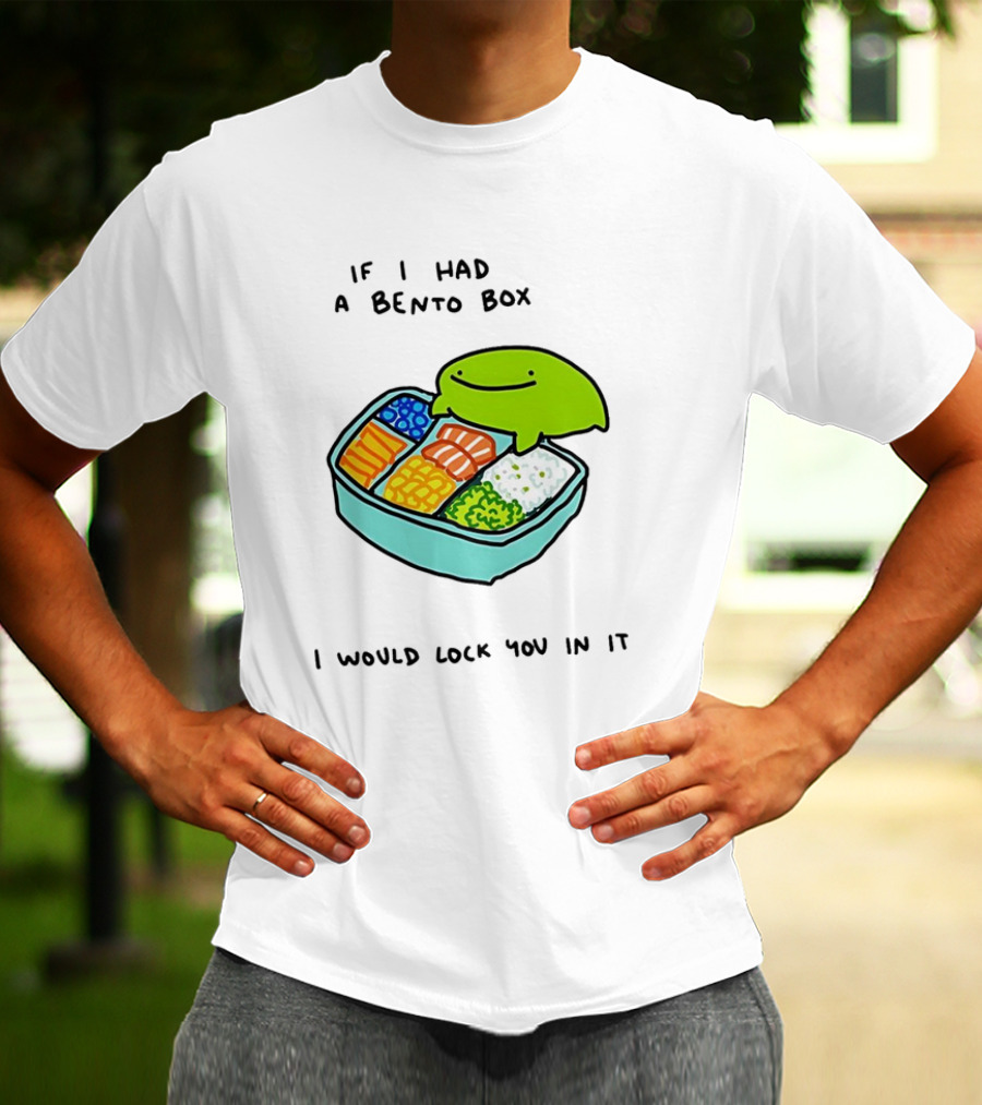 If I Had A Bento Box I Would Lock You In Cute Green Blob Character With Food T-Shirt