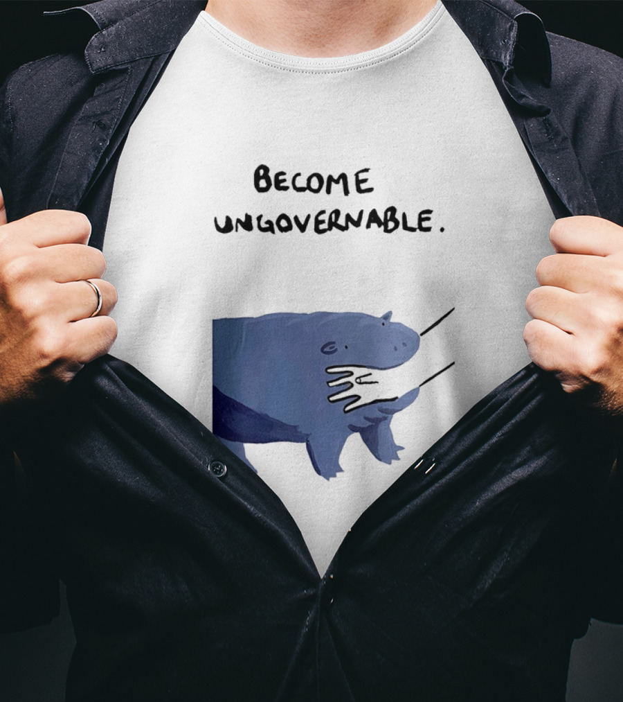 Become Ungovernable Hippo Resisting Pull With BM Signature T-Shirt