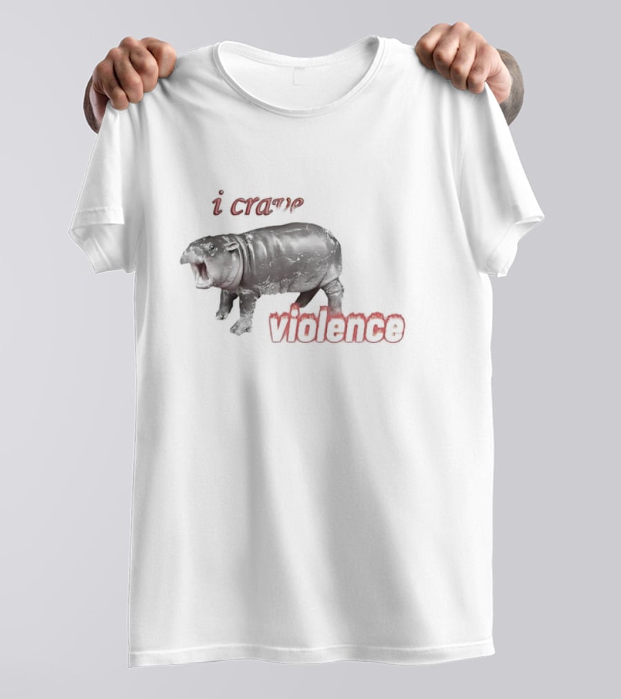 I Crave Violence Angry Hippo Mood T-Shirt