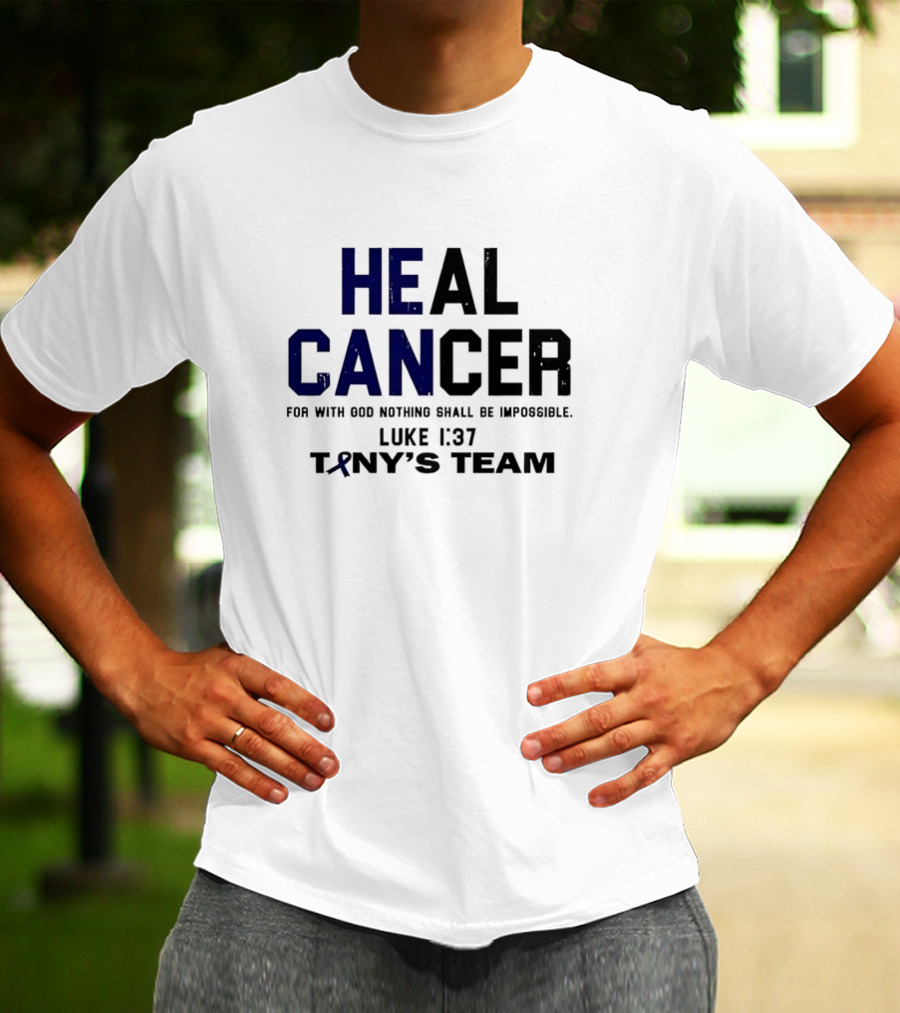Healing Cancer Luke 1:37 Tiny's Team For With God Nothing Shall Be Impossible T-Shirt