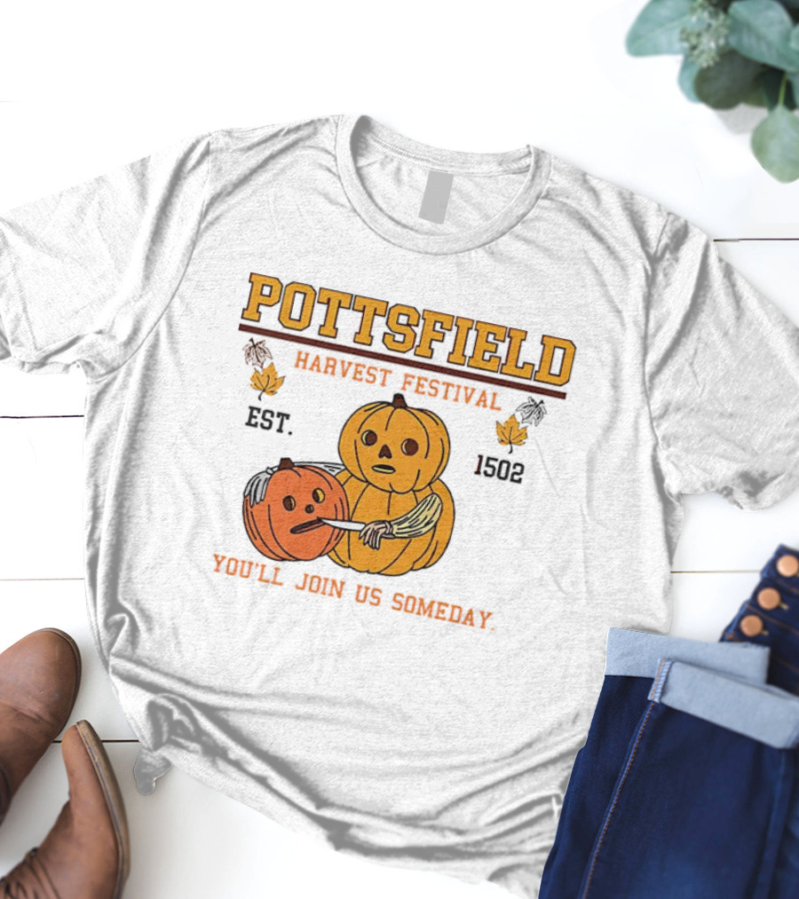 Pottsfield Harvest Festival Est. 1502 Pumpkin You'll Join Us Someday T-Shirt