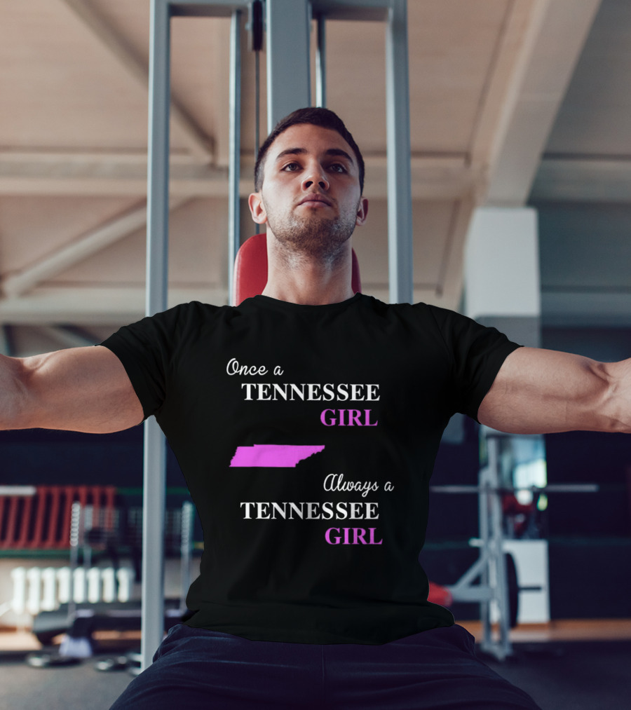 Once A Tennessee Girl Always A Tennessee Girl Pink State Map T-Shirt