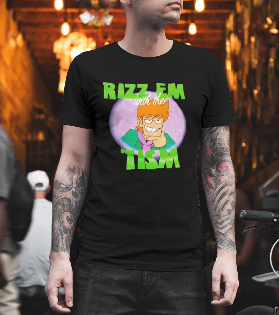 Eddsworld Rizz Em With The Tism T-Shirt