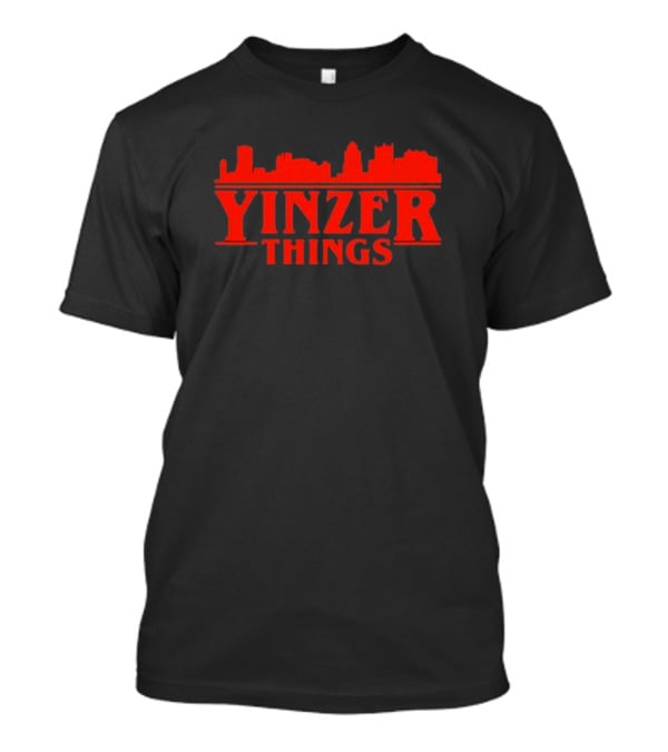 Yinzer Things Pittsburgh Yinzylvania Stranger T-Shirt