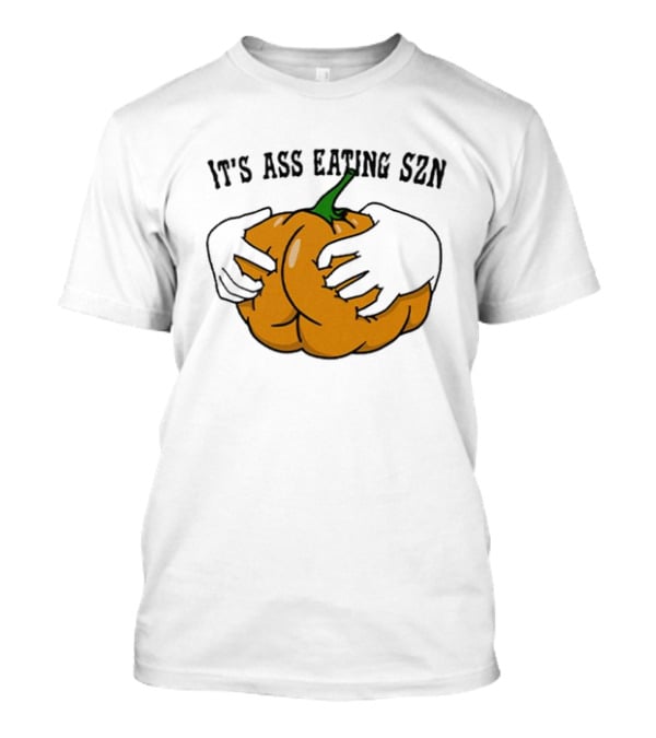 IT'S ASS EATING SZN Funny Autumn Pumpkin Hands T-Shirt