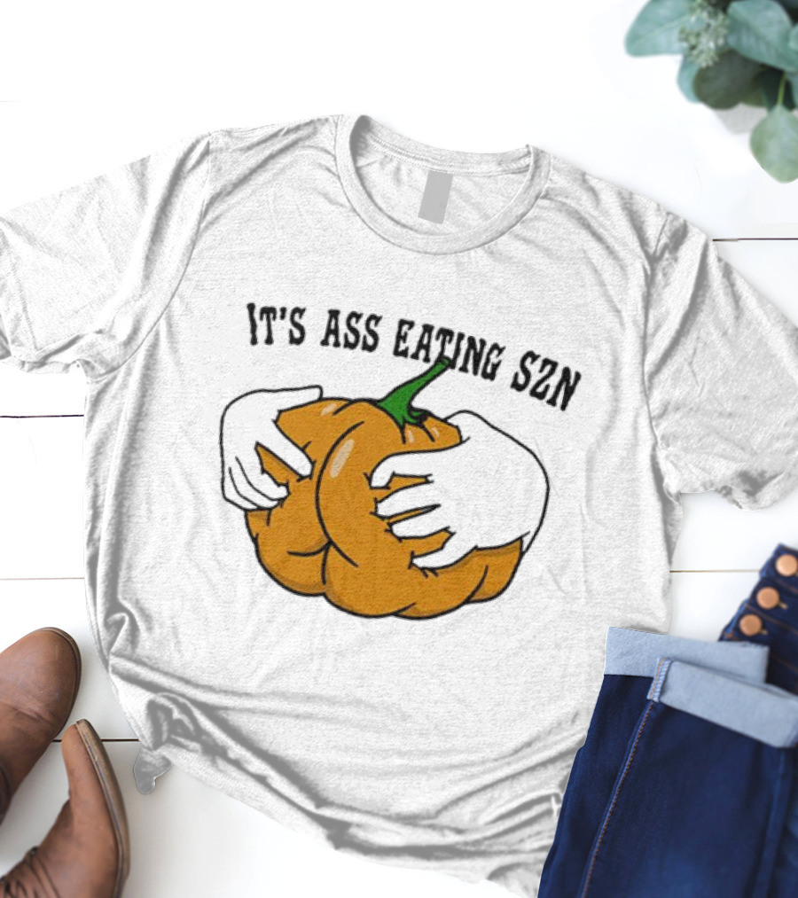 IT'S ASS EATING SZN Funny Autumn Pumpkin Hands T-Shirt