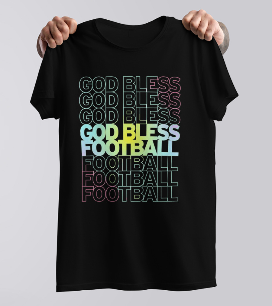 God Bless Football Echo Spectrum Repeated Text T-Shirt