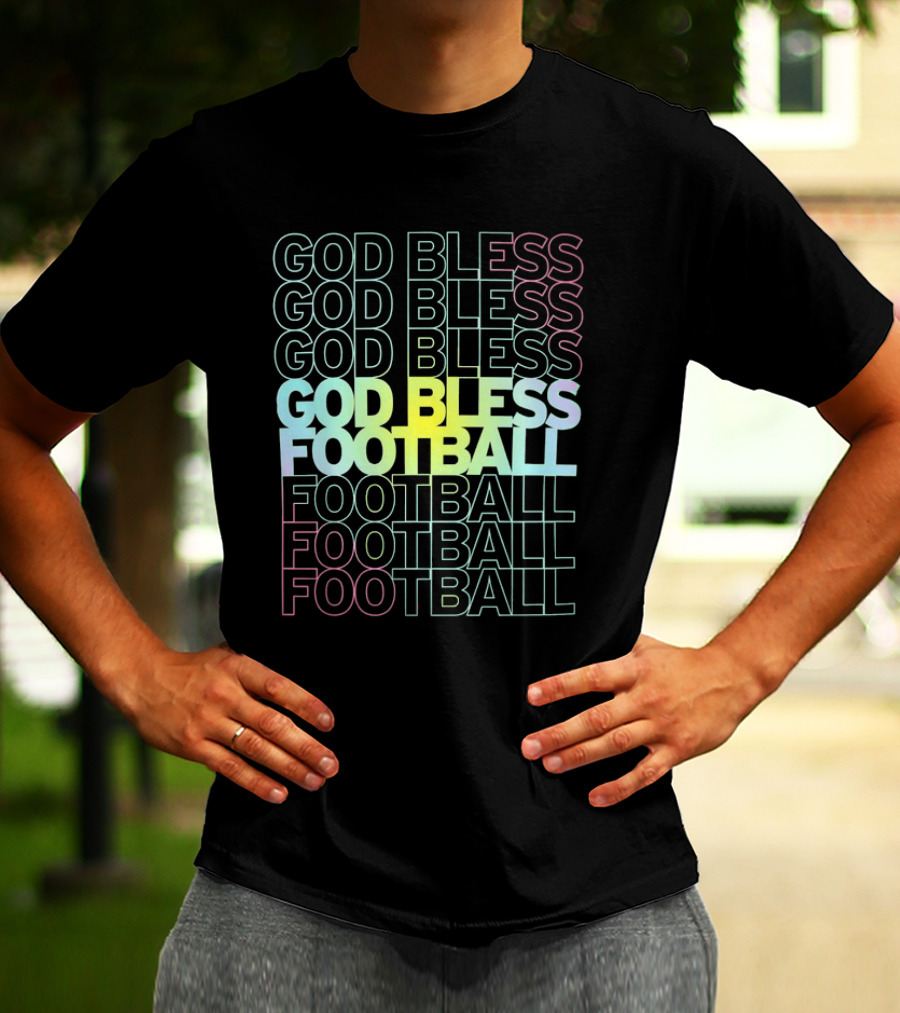 God Bless Football Echo Spectrum Repeated Text T-Shirt
