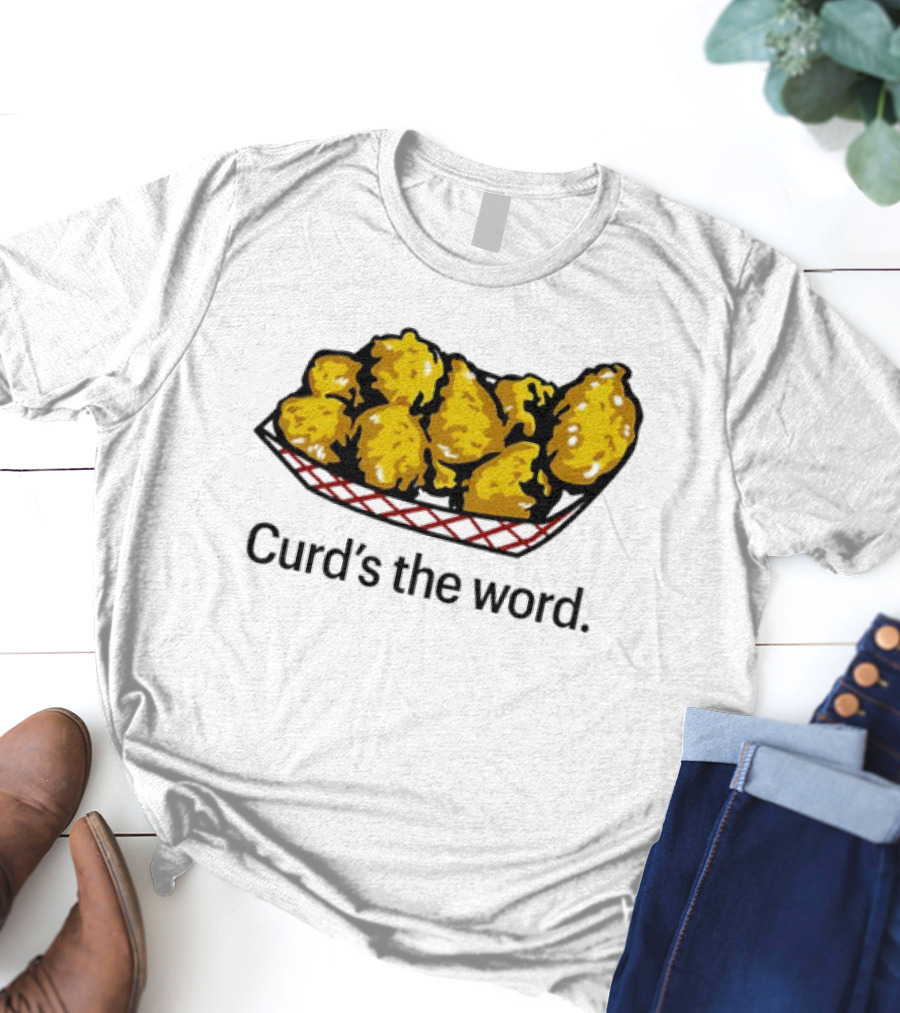 Curd’s The Word Cheese Curds Snack Basket T-Shirt