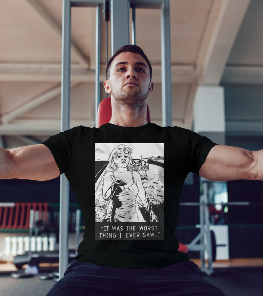 Chat Pile Shame It Was The Worst Thing I Ever Saw Route 64 3 East T-Shirt