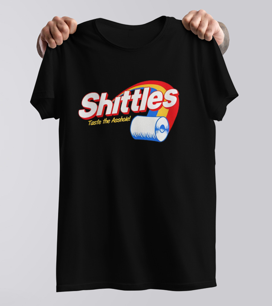 Shittles Taste The Asshole Toilet Paper T-Shirt