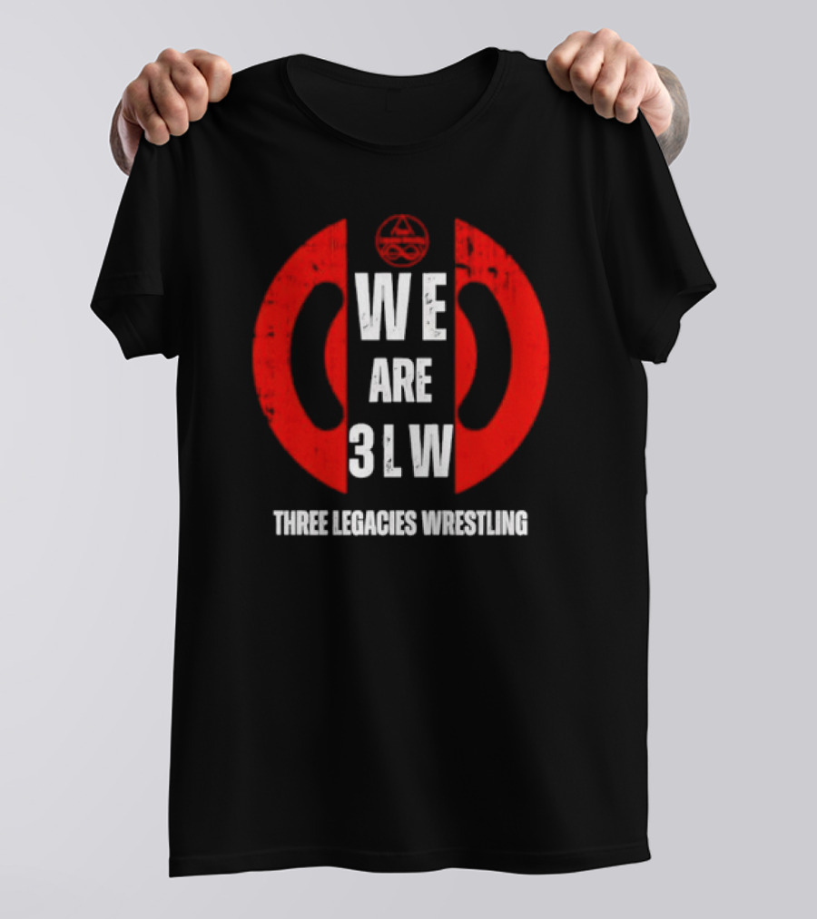 WE ARE 3LW Three Legacies Wrestling T-Shirt