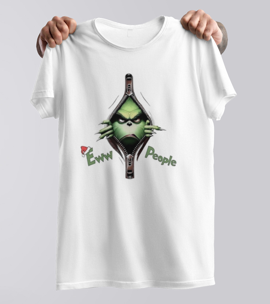 Grinch Eww People Zipper Funny Christmas T-Shirt