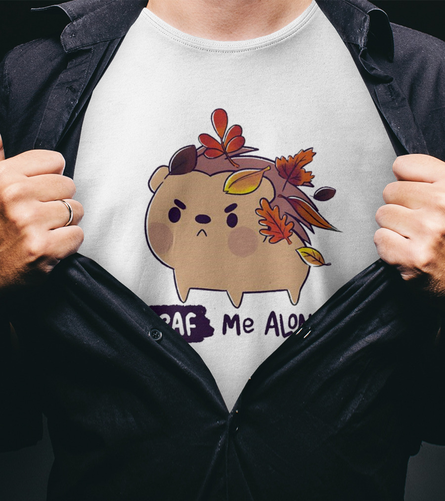 Grumpy Hedgehog Leaf Me Alone Autumn Leaves Mood T-Shirt