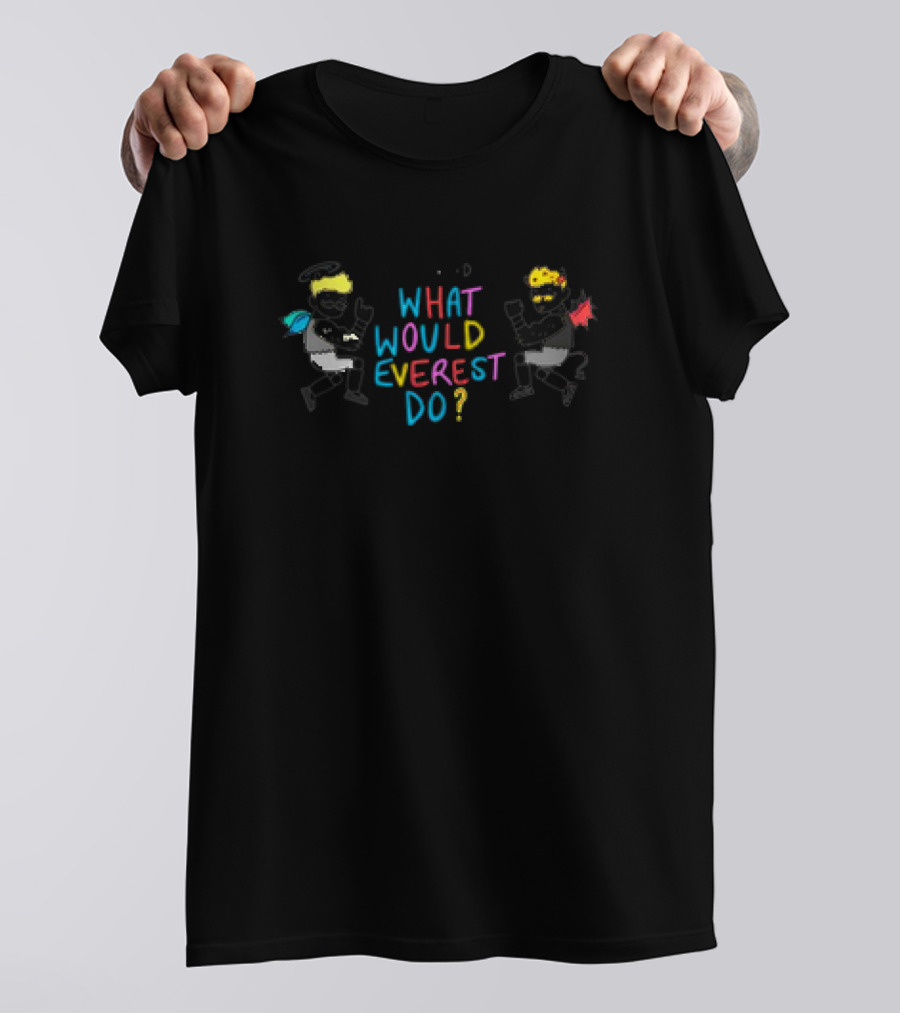 Alf Everest WWED What Would Everest Do Cartoon Colorful Text Characters T-Shirt