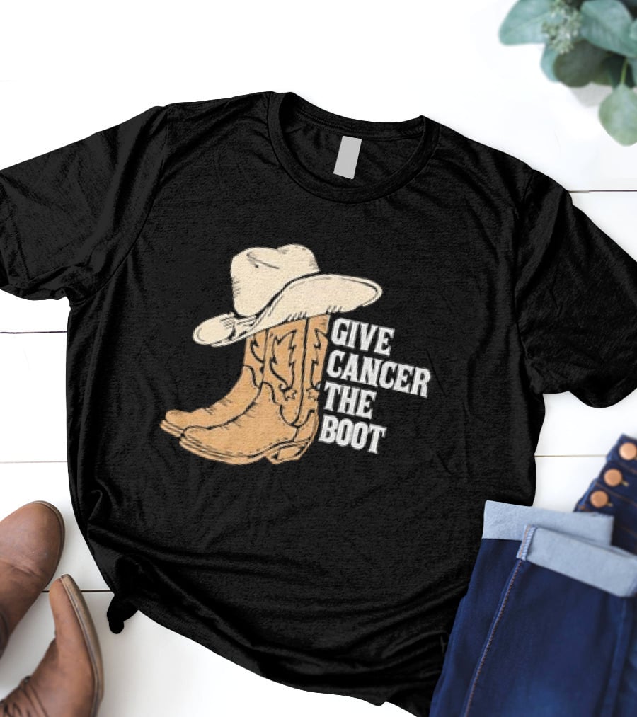 Give Cancer The Boot Retro Cowboy Hat And Boots T-Shirt