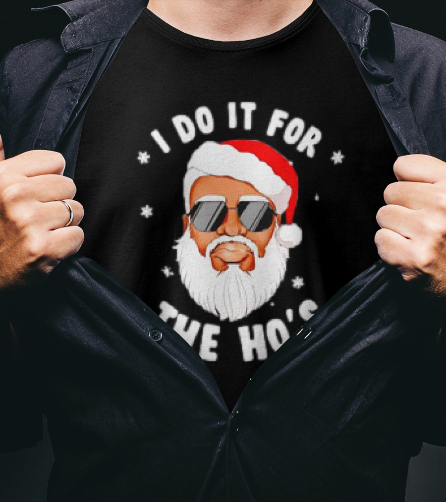I Do It For The Ho's African American Santa Christmas Black T-Shirt
