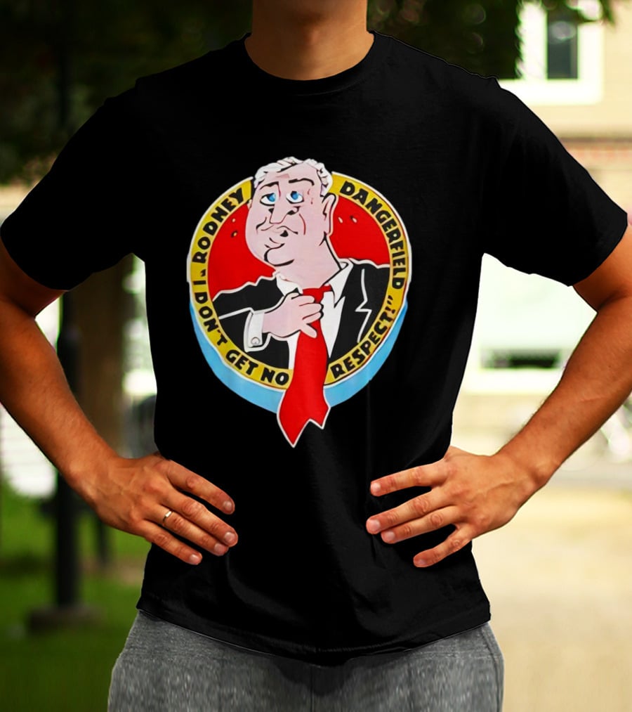 Rodney Dangerfield I Don't Get No Respect Vintage Red Tie Cartoon Comedy T-Shirt