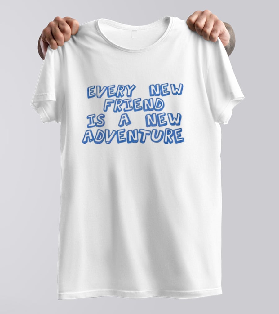 Every New Friend Is A New Adventure Journey T-Shirt