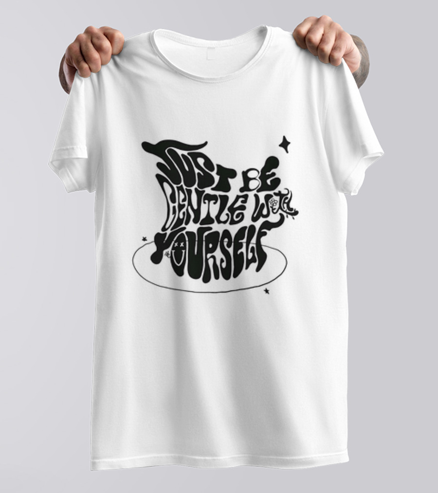 Just Be Gentle With Yourself Whimsical Typography With Stars And Mushrooms T-Shirt