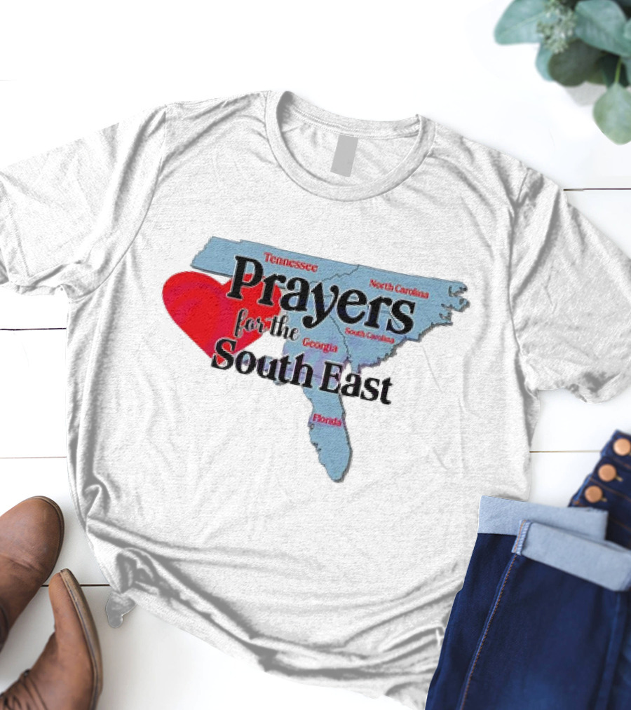 Prayers For The South East Hurricane Helene Survive Tennessee North Carolina Georgia South Carolina Florida T-Shirt