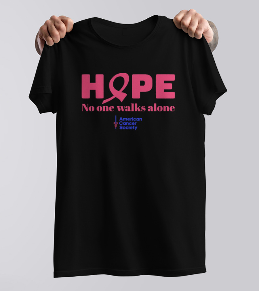 Hope No One Walks Alone Breast Cancer American Cancer Society T-Shirt
