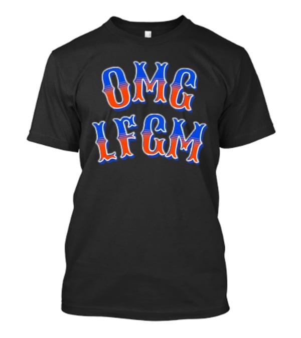 OMG LFGM New York Mets NLCS T-Shirt