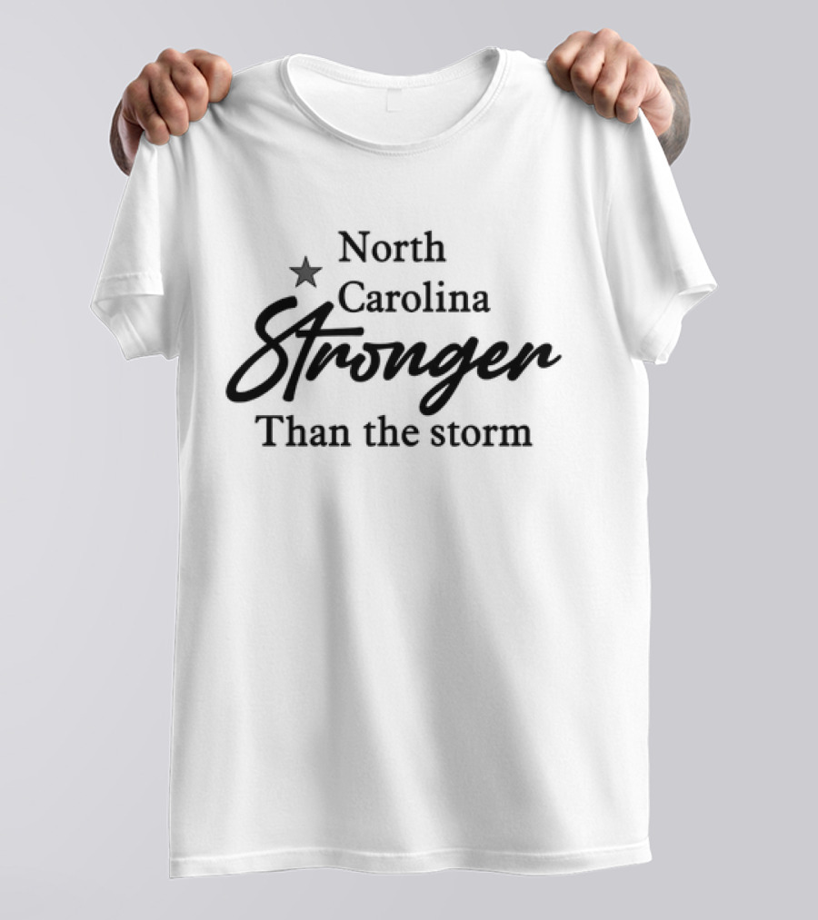 North Carolina Stronger Than The Storm Star T-Shirt