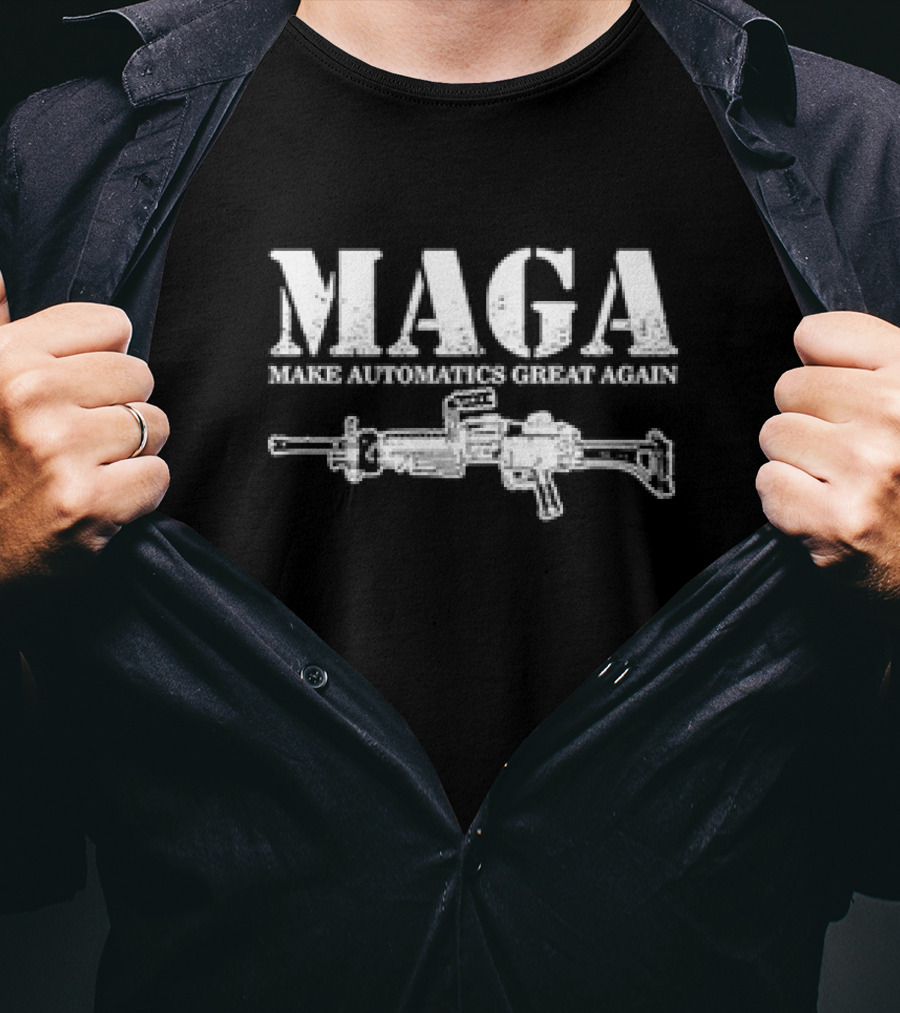 MAGA Make Automatics Great Again Gun Image T-Shirt
