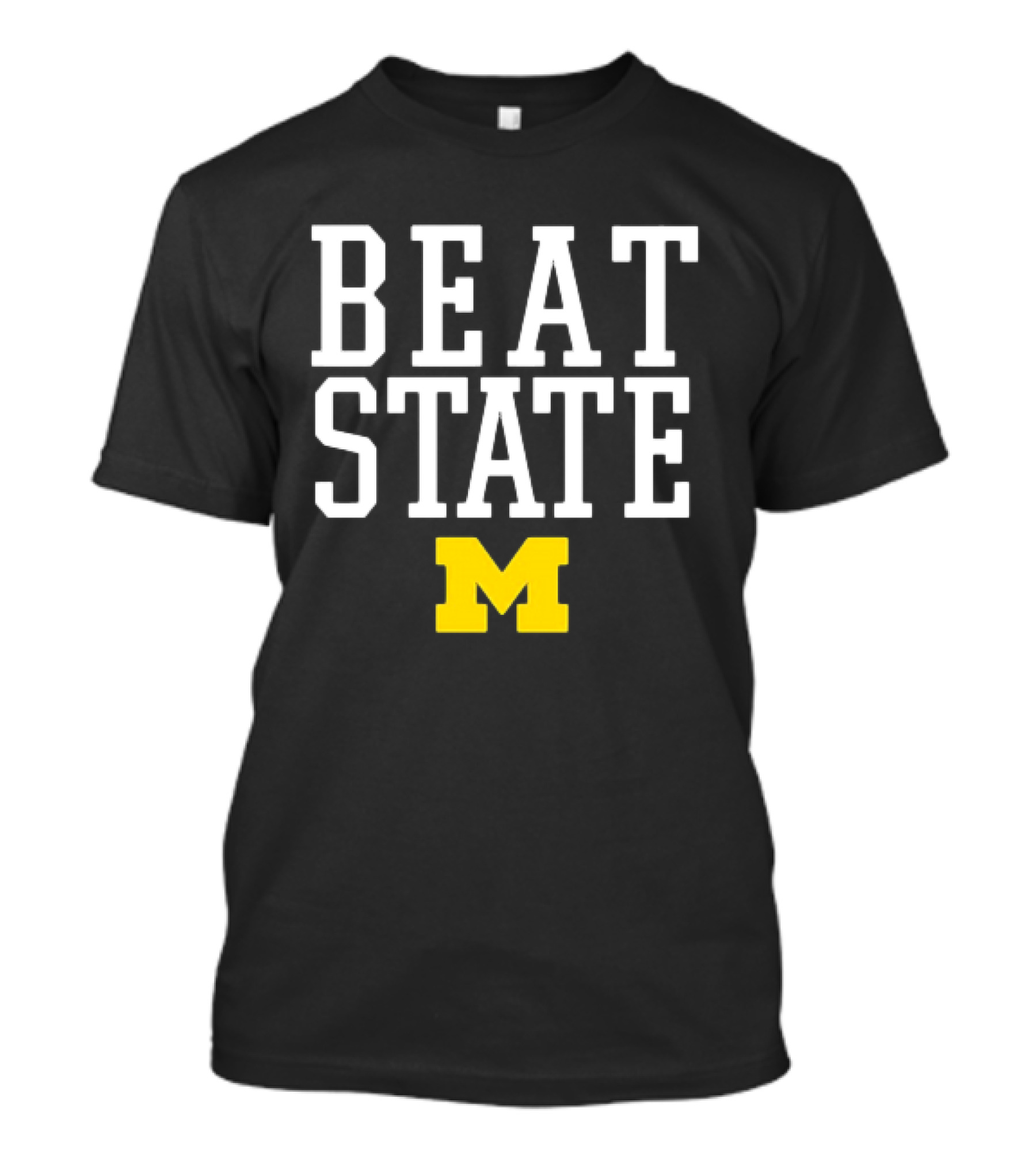 Beat State Michigan Wolverines Football M T-Shirt