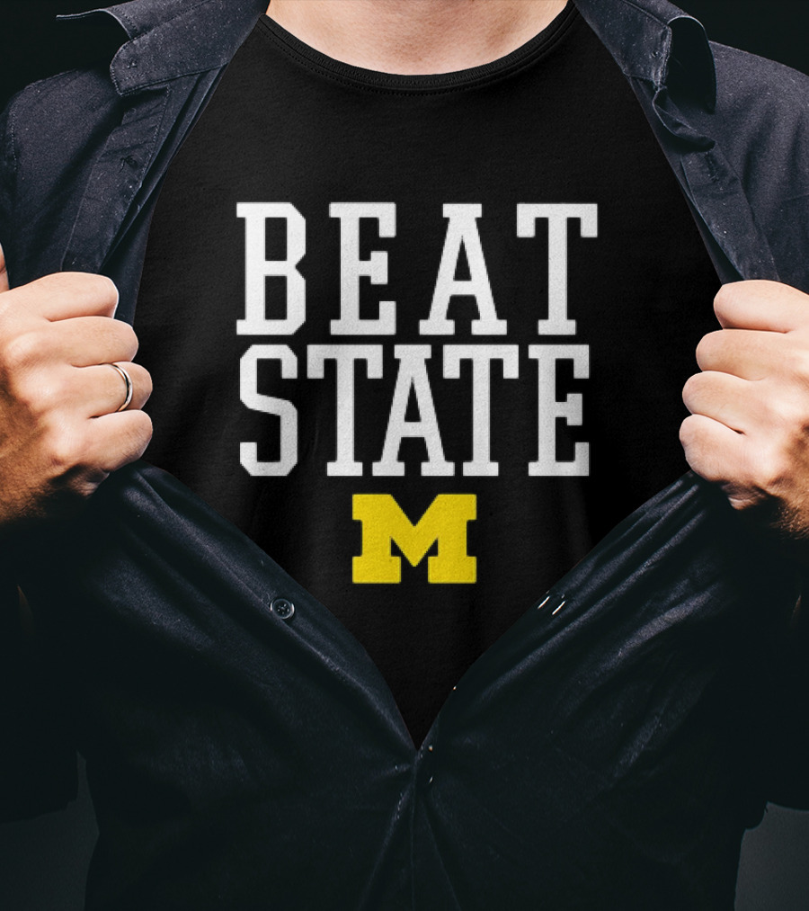 Beat State Michigan Wolverines Football M T-Shirt