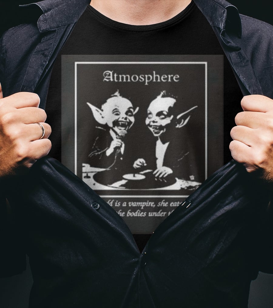 Atmosphere Vampire Speaker Face This World Is A Vampire T-Shirt