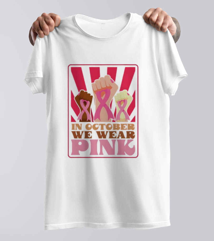 In October We Wear Pink Raised Fist Retro Vintage T-Shirt