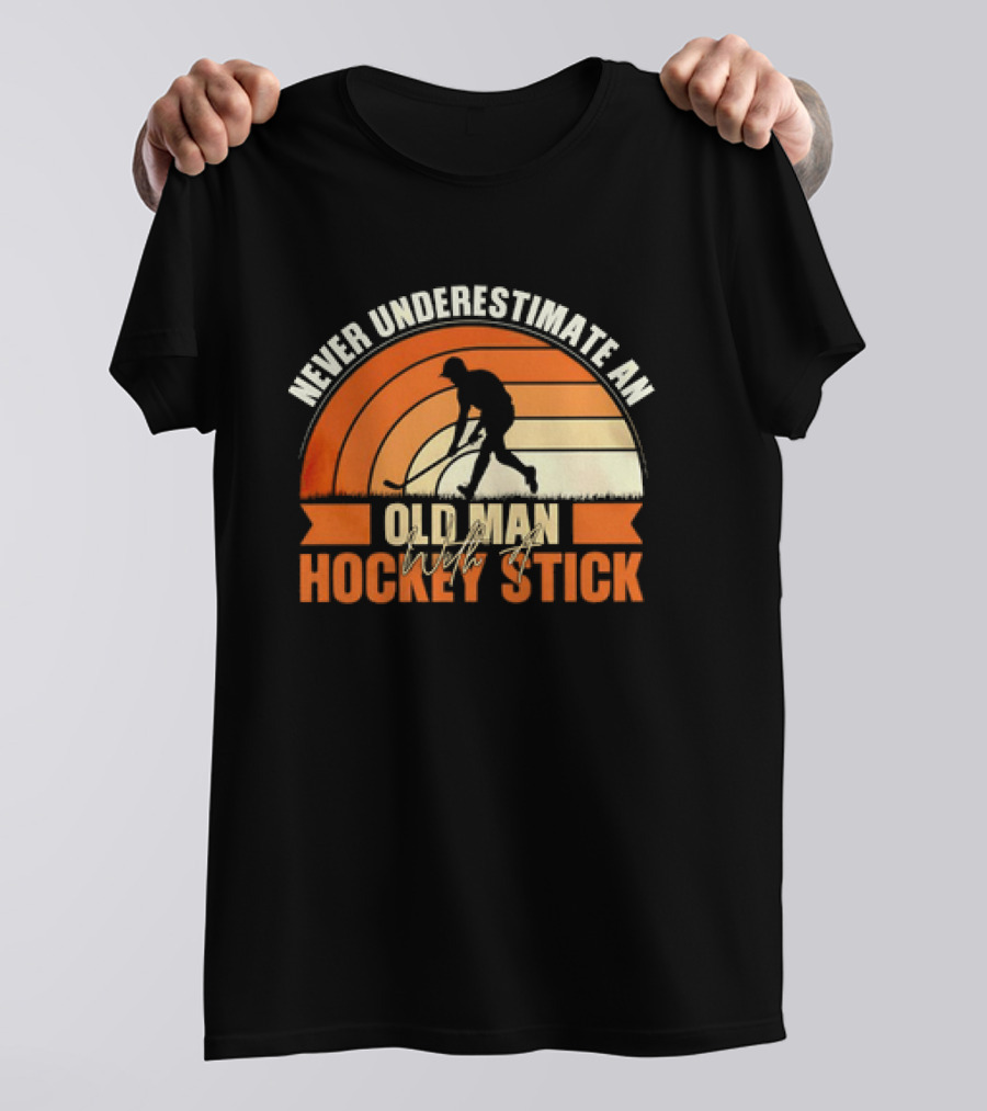Never Underestimate An Old Man With A Hockey Stick Vintage T-Shirt