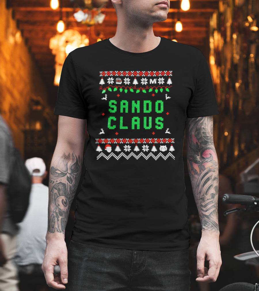 Sando Claus Christmas Ugly Sweater Style Holiday Christmas T-Shirt