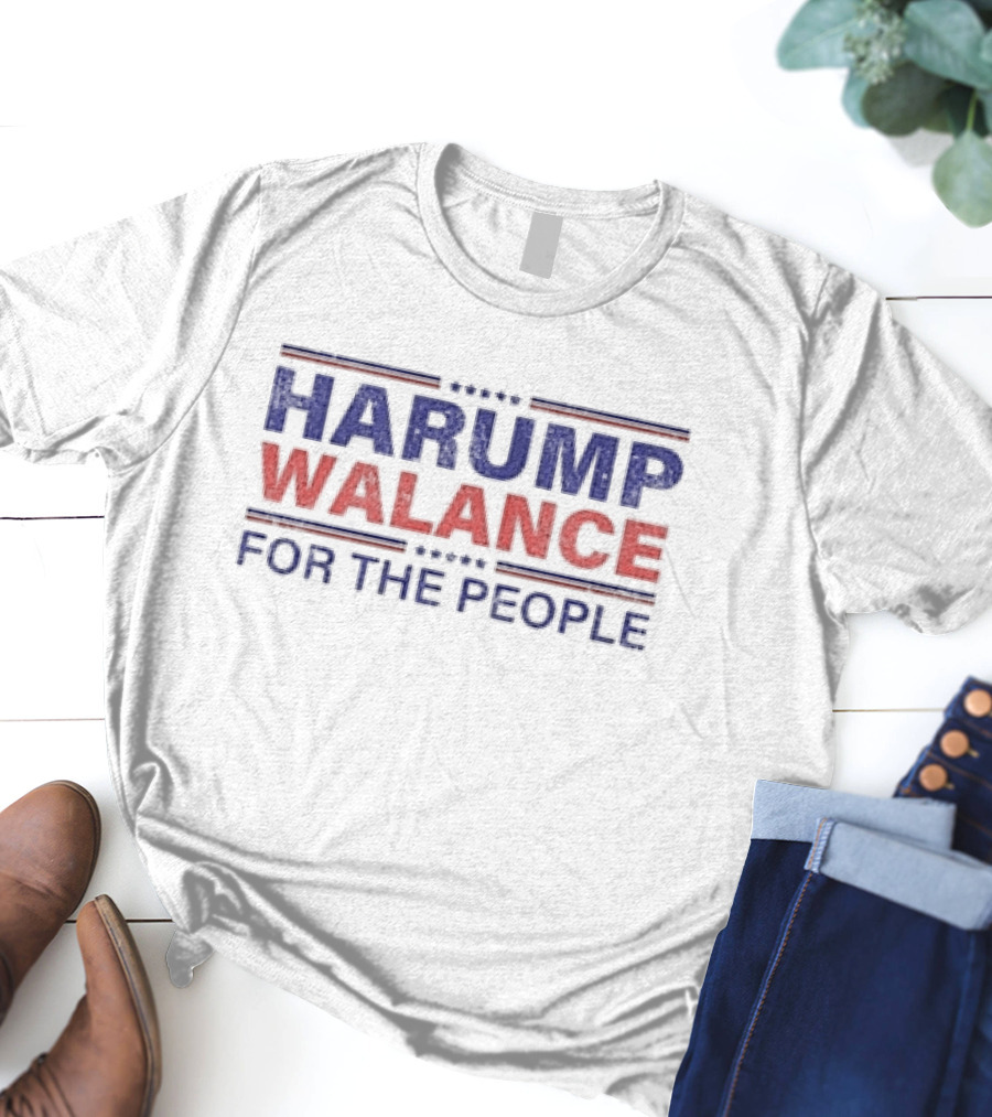 HARUMP WALANCE FOR THE PEOPLE T-Shirt