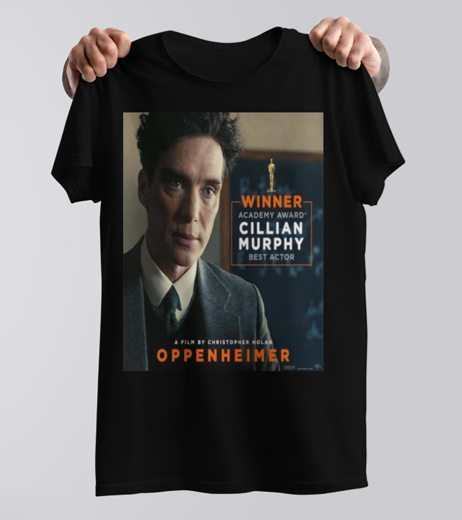 Winner Academy Award Cillian Murphy Best Actor Oppenheimer Film By Christopher Nolan T-Shirt