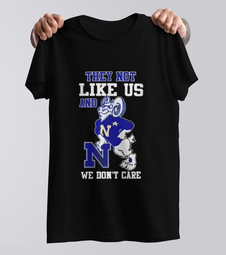 Navy Midshipmen They Not Like Us Goat We Don’t Care T-Shirt