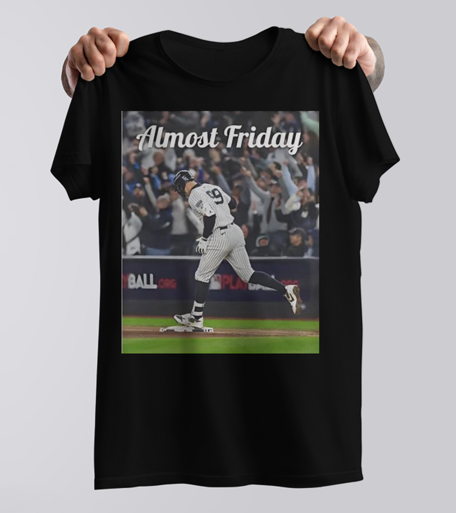 Almost Friday New York Yankees Captain Judge T-Shirt