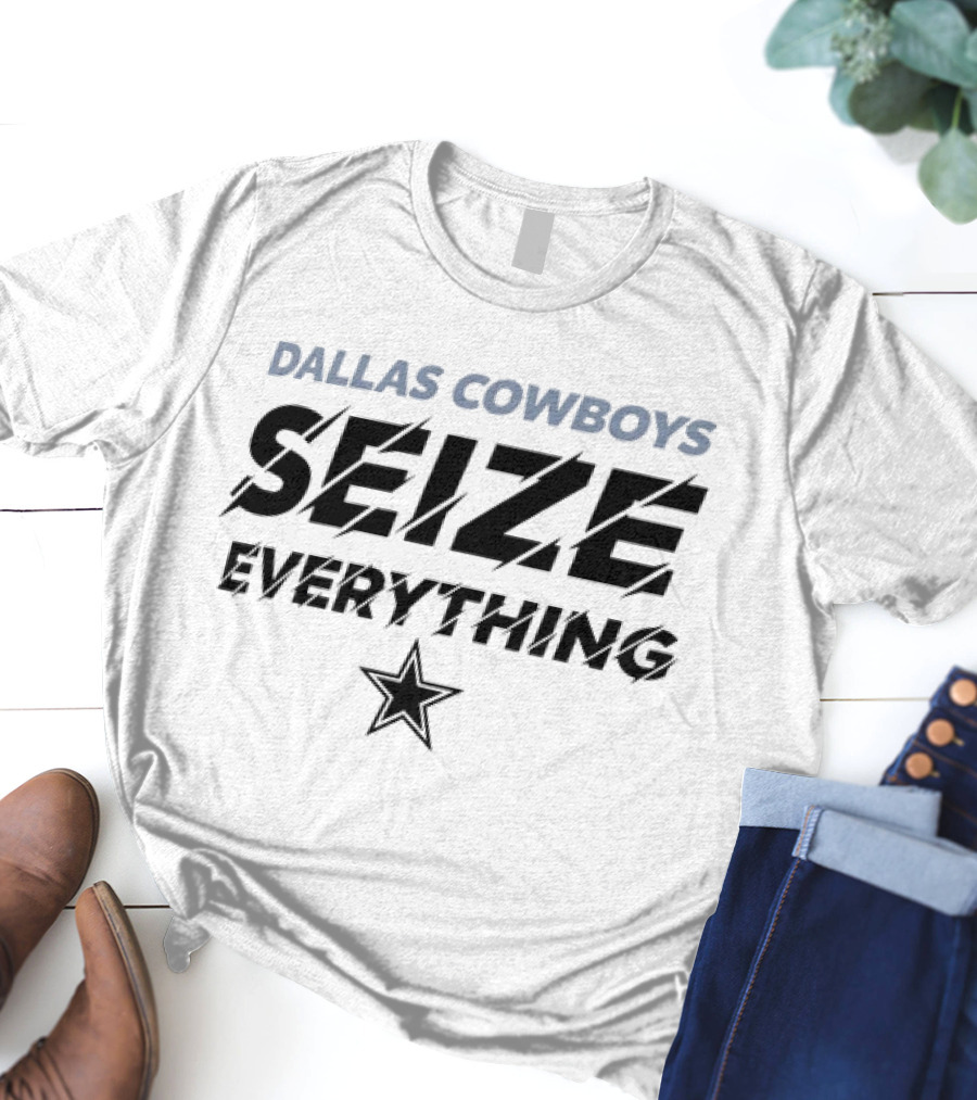 DALLAS COWBOYS SEIZE EVERYTHING STAR T-Shirt