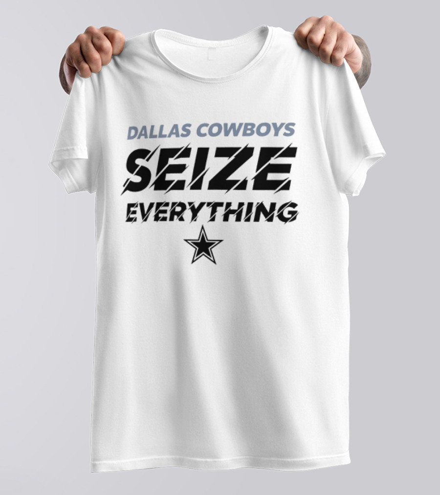 DALLAS COWBOYS SEIZE EVERYTHING STAR T-Shirt