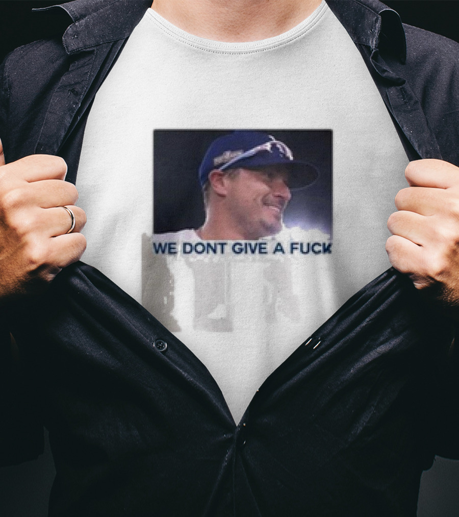 Kike Hernandez We Dont Give A Fuck T-Shirt