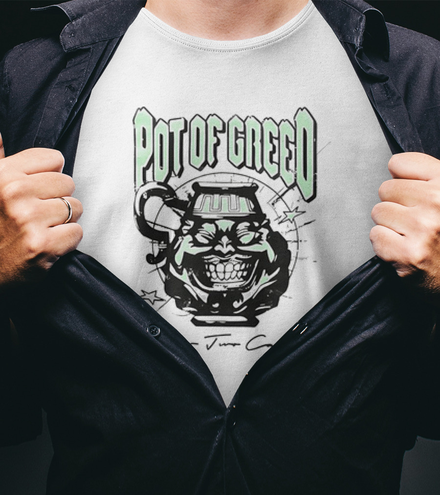 POT OF GREED Draw Two Cards T-Shirt