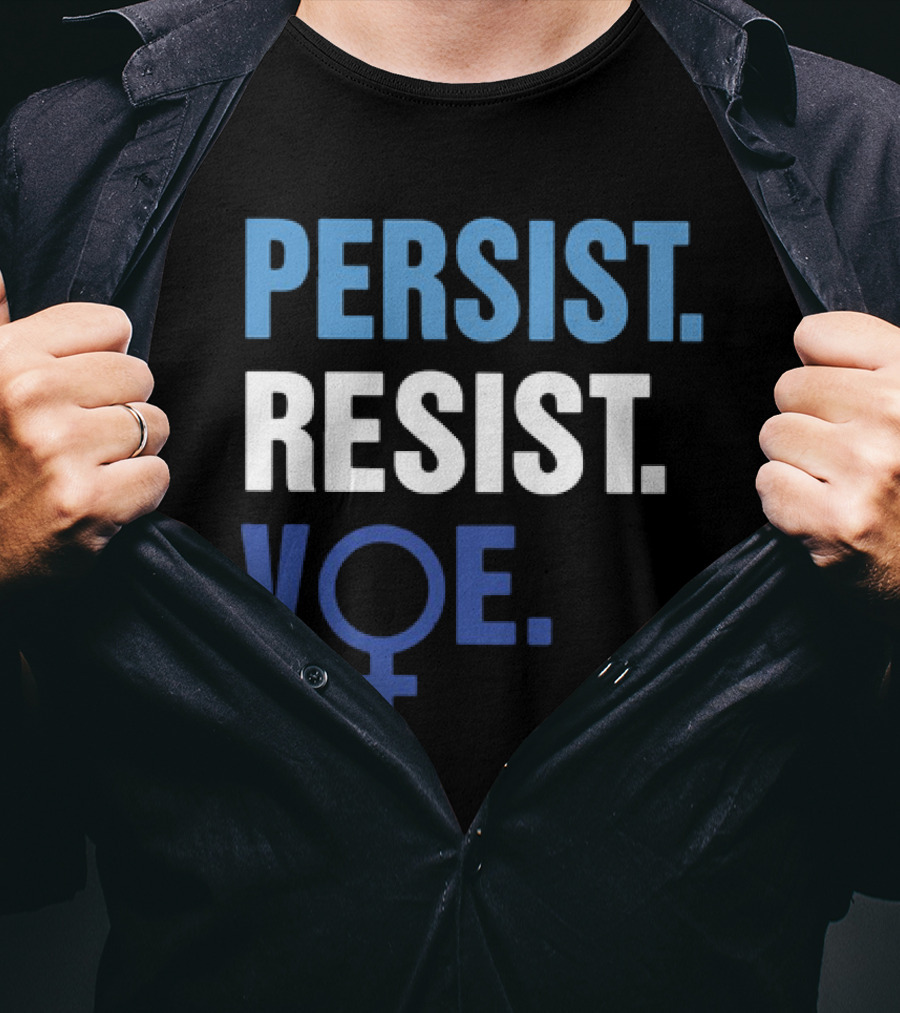 PERSIST RESIST VOE Feminist Symbol Empowerment T-Shirt