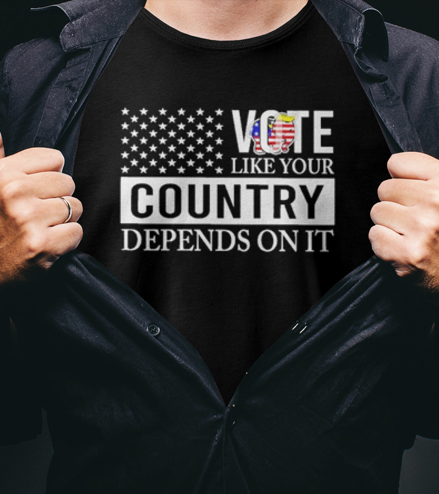 VOTE Like Your Country Depends On It USA Flag Motivational Message T-Shirt