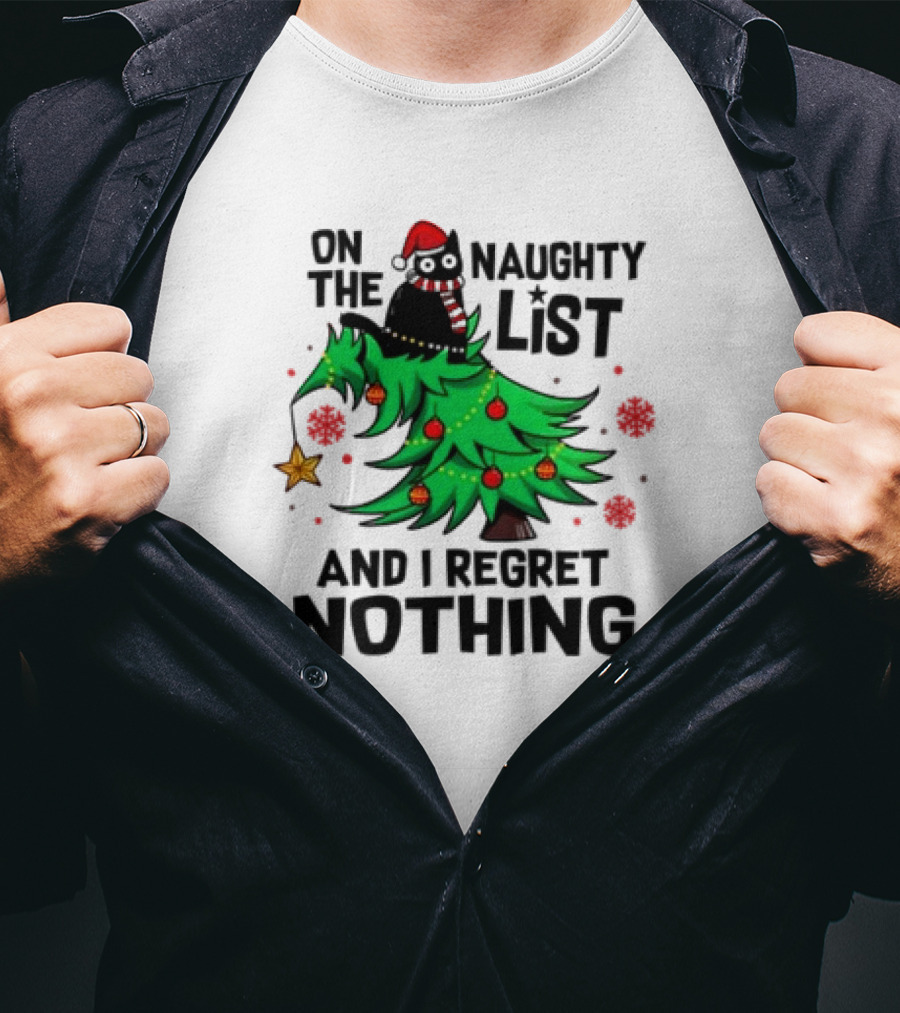 On The Naughty List Christmas Cat I Regret Nothing T-Shirt