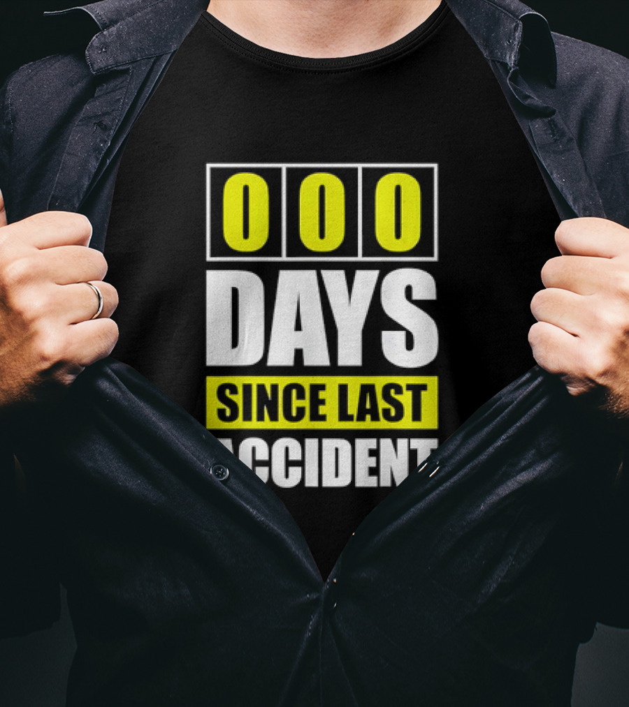 000 Days Since Last Accident T-Shirt