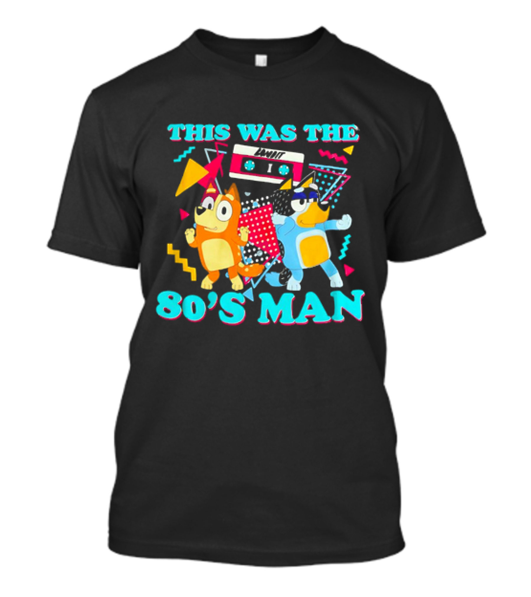 This Was The 80s Man Bandit Heeler Chilli Heeler Cassette Tape T-Shirt