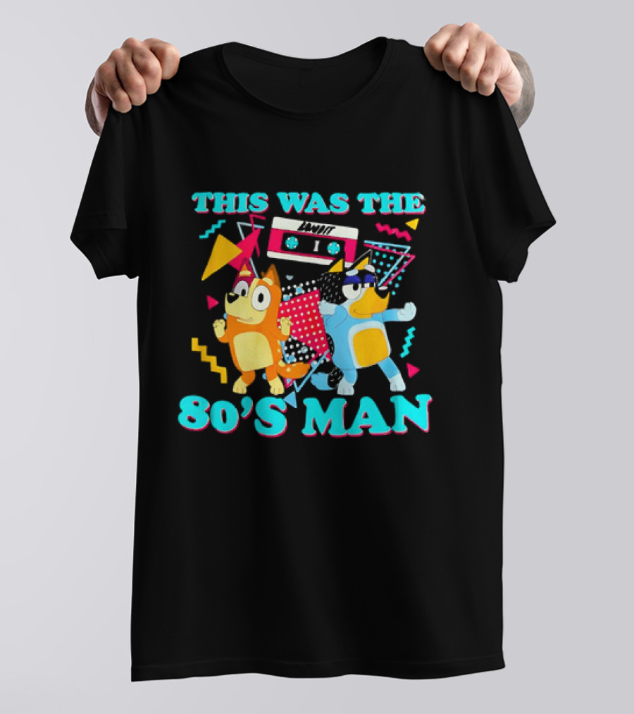 This Was The 80s Man Bandit Heeler Chilli Heeler Cassette Tape T-Shirt